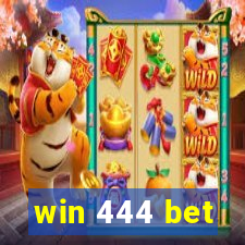 win 444 bet