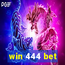 win 444 bet