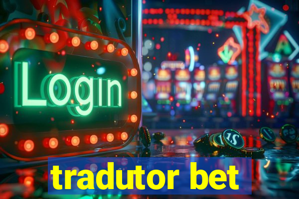 tradutor bet