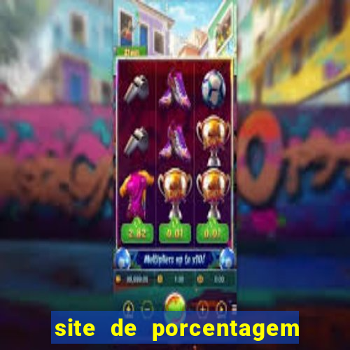 site de porcentagem dos slots