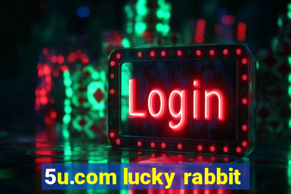 5u.com lucky rabbit