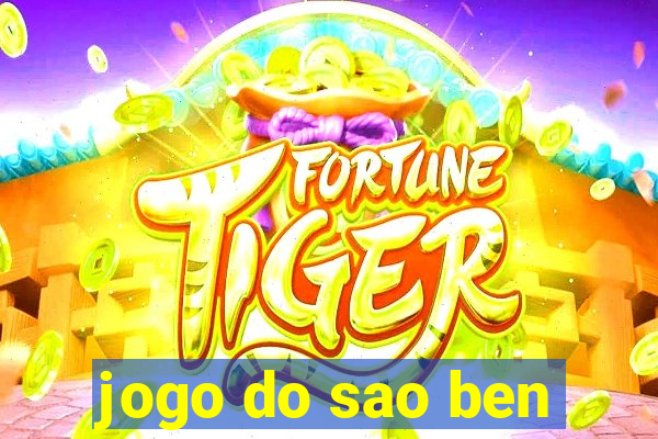 jogo do sao ben