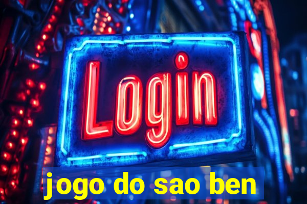 jogo do sao ben