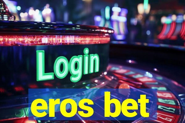 eros bet