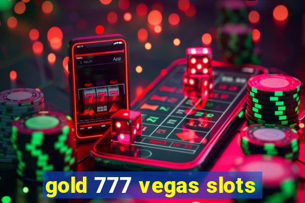 gold 777 vegas slots