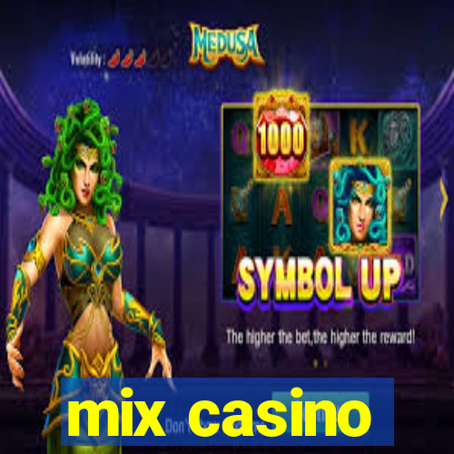 mix casino