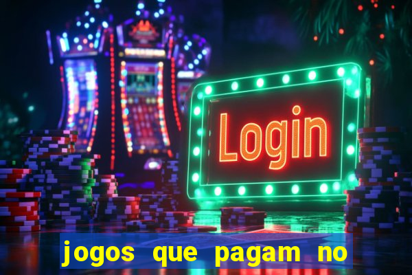 jogos que pagam no pix de verdade