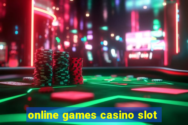 online games casino slot