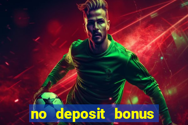 no deposit bonus casino 2024