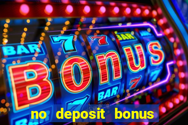 no deposit bonus casino 2024