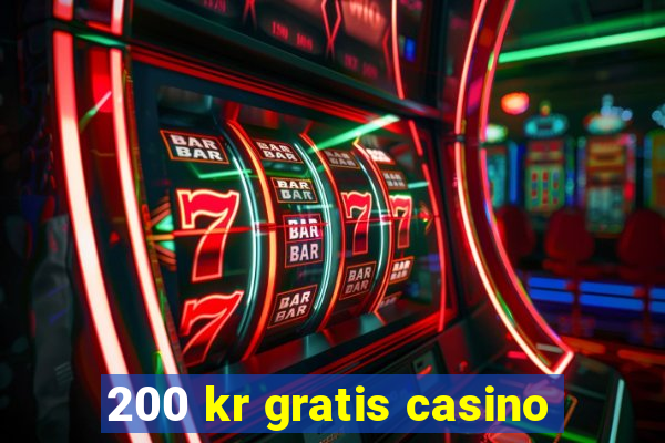 200 kr gratis casino