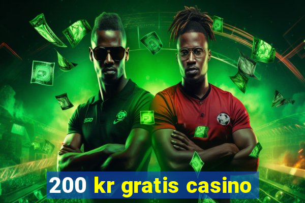 200 kr gratis casino