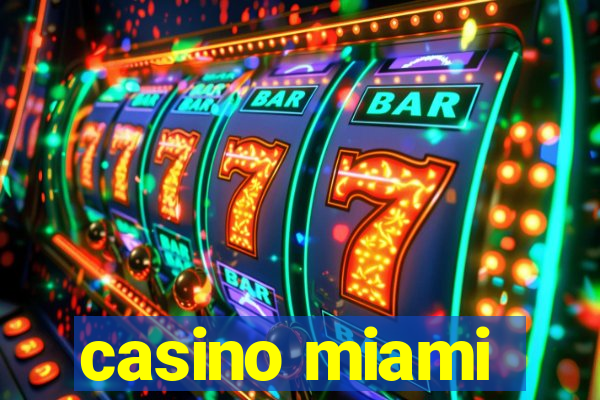 casino miami