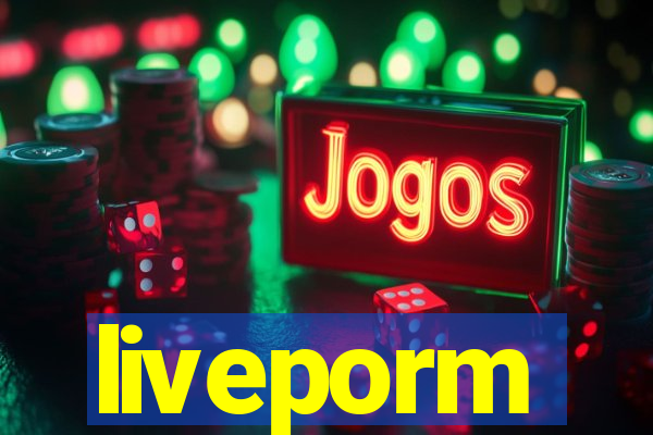 liveporm