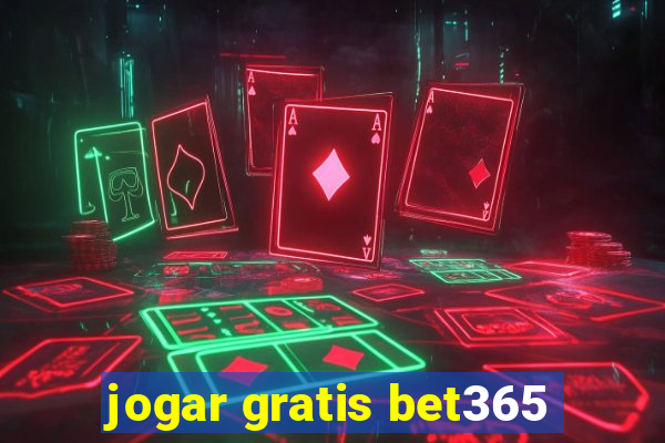 jogar gratis bet365