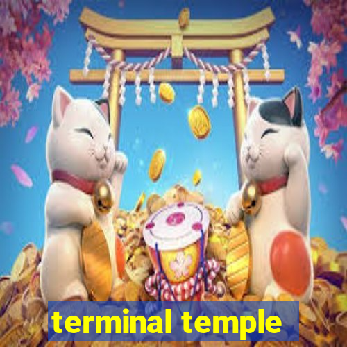 terminal temple