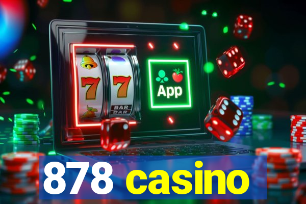 878 casino