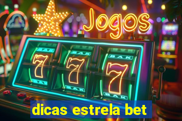 dicas estrela bet