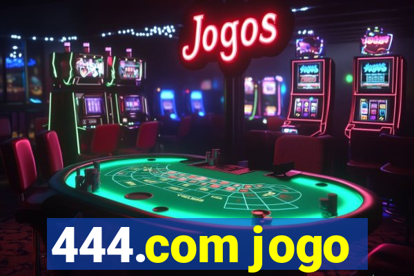 444.com jogo