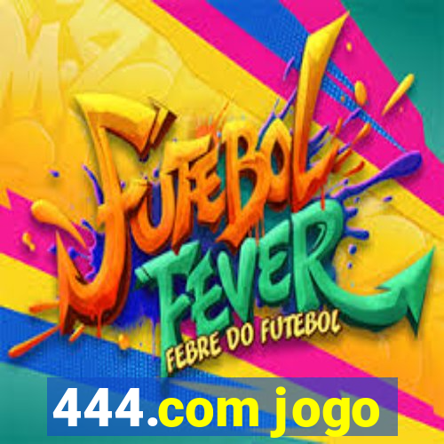 444.com jogo