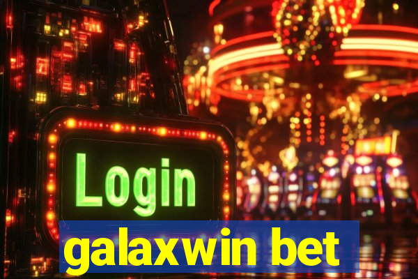 galaxwin bet