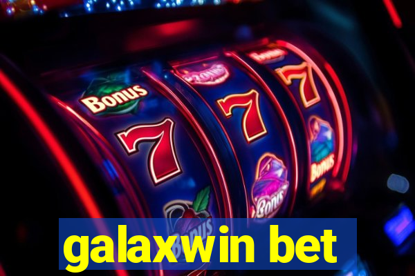 galaxwin bet