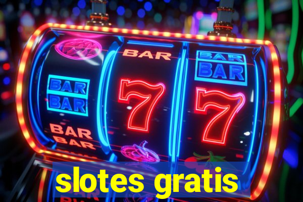 slotes gratis