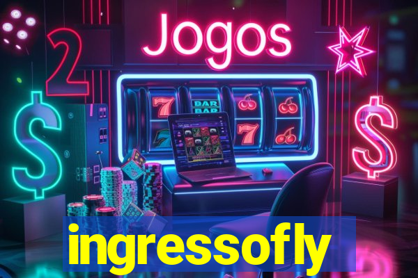 ingressofly