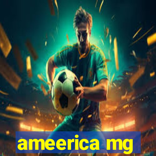 ameerica mg