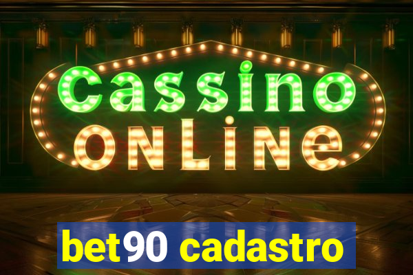 bet90 cadastro