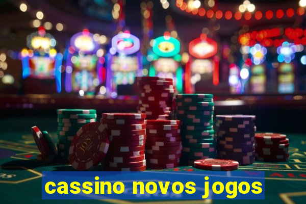 cassino novos jogos