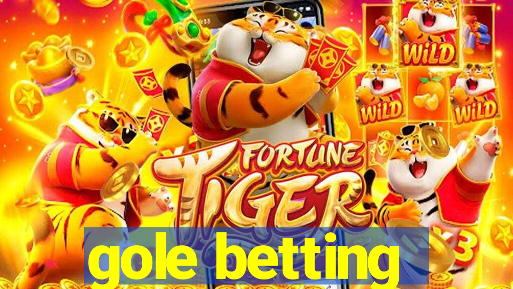 gole betting