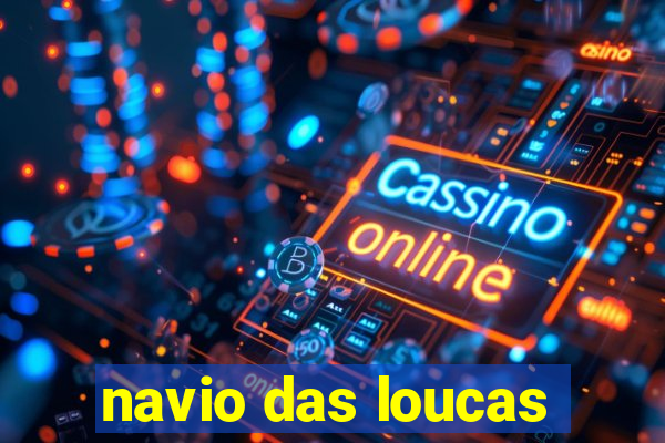 navio das loucas