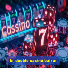 br double casino baixar