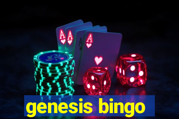 genesis bingo