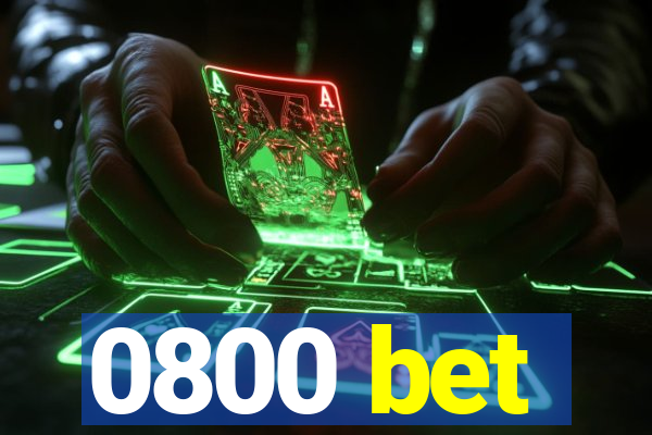 0800 bet