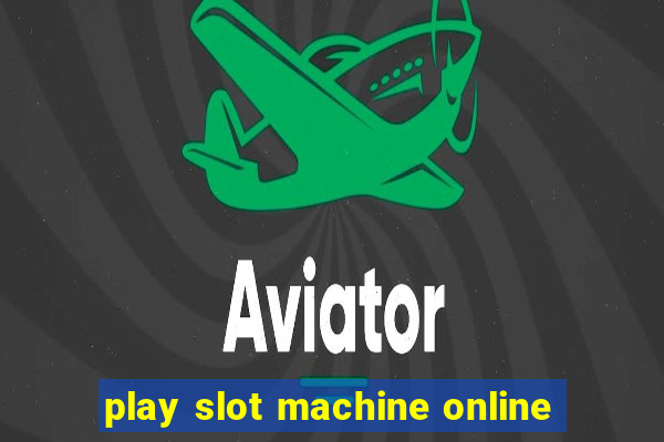 play slot machine online