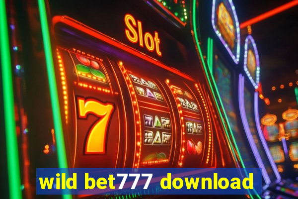 wild bet777 download