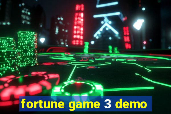 fortune game 3 demo