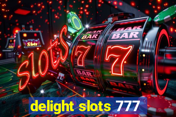 delight slots 777