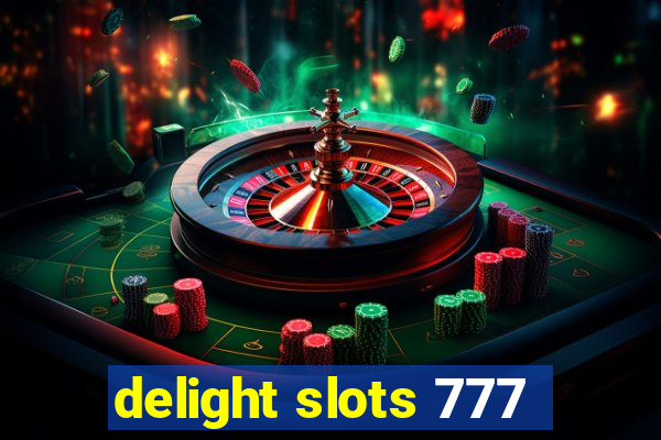 delight slots 777