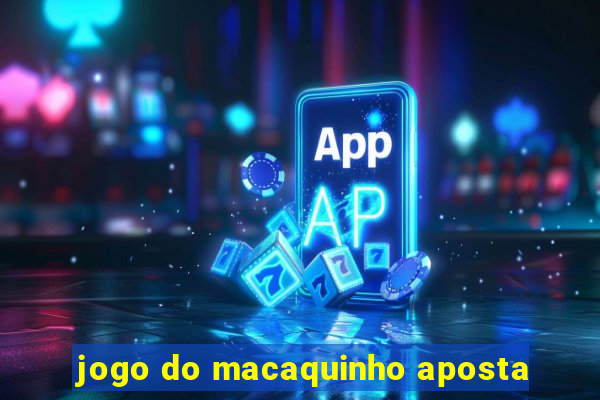 jogo do macaquinho aposta