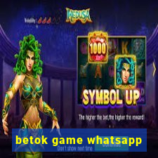 betok game whatsapp