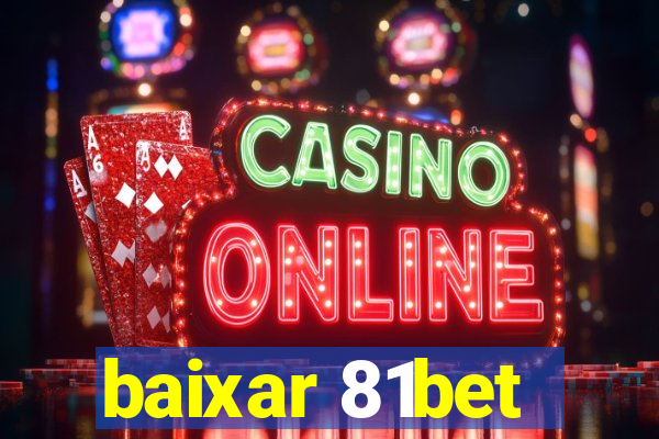 baixar 81bet