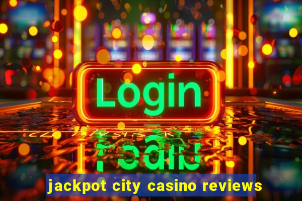 jackpot city casino reviews