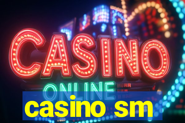 casino sm