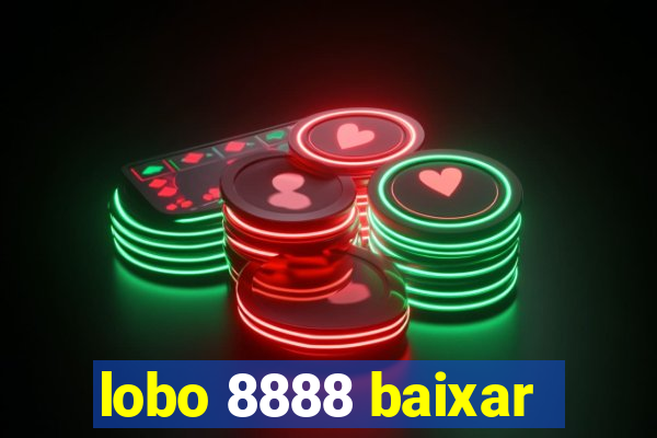 lobo 8888 baixar