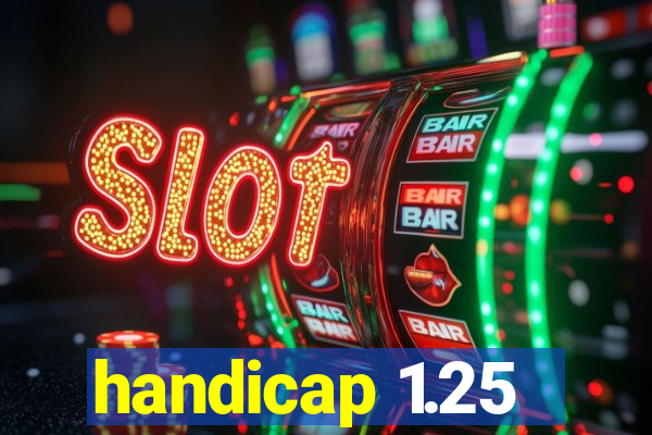 handicap 1.25