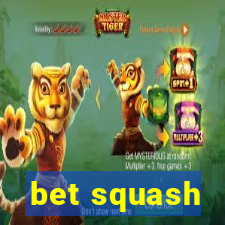 bet squash