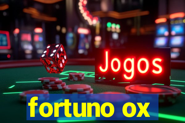 fortuno ox